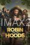 Robin and the Hoods (2024) Robin and the Hoods (2024)